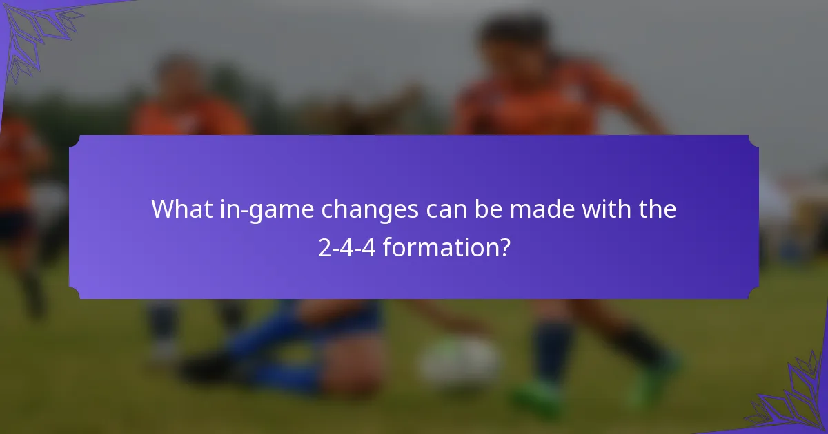 What in-game changes can be made with the 2-4-4 formation?